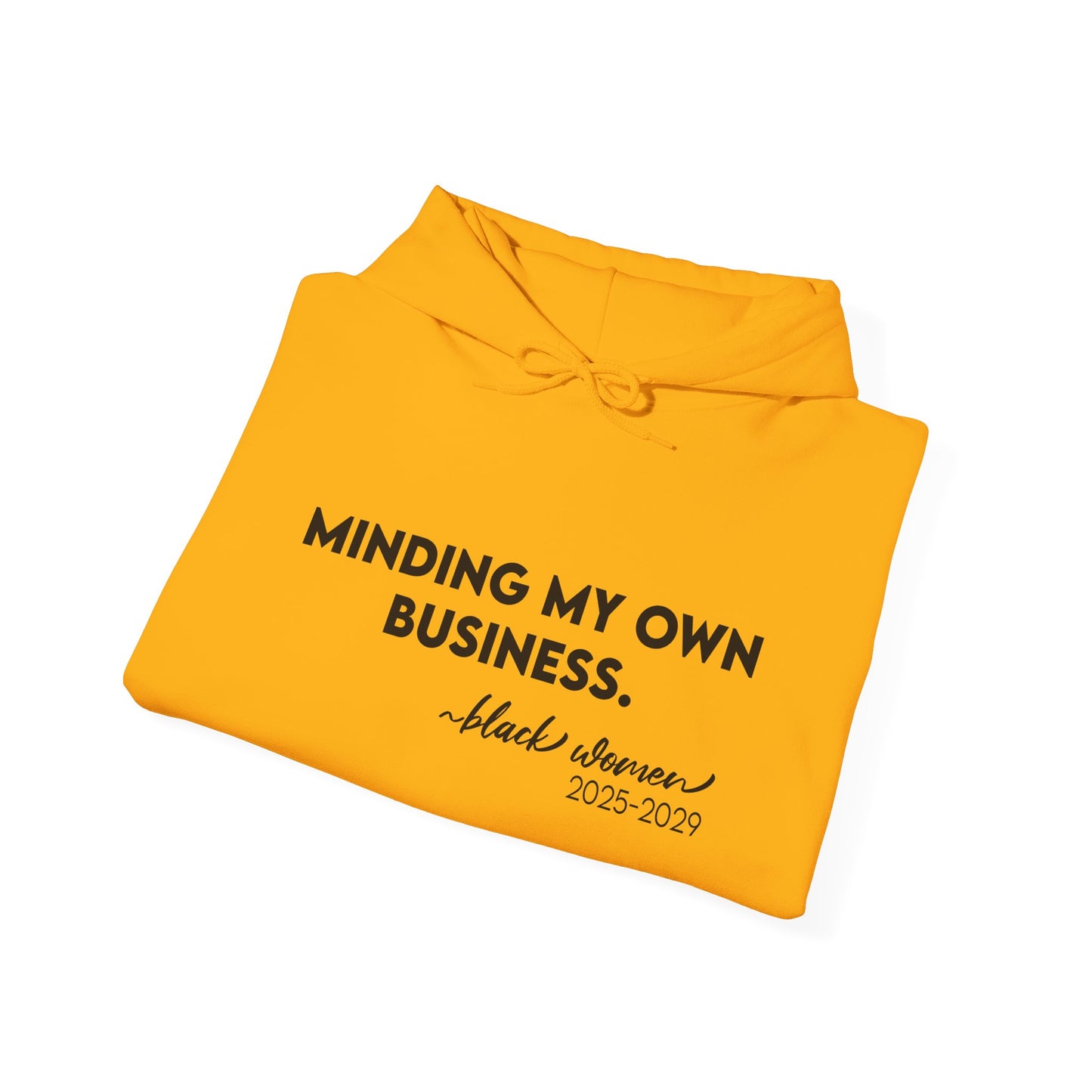 Hoodie - Minding My Business