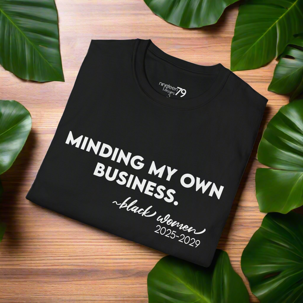 T-Shirt - Minding My Business