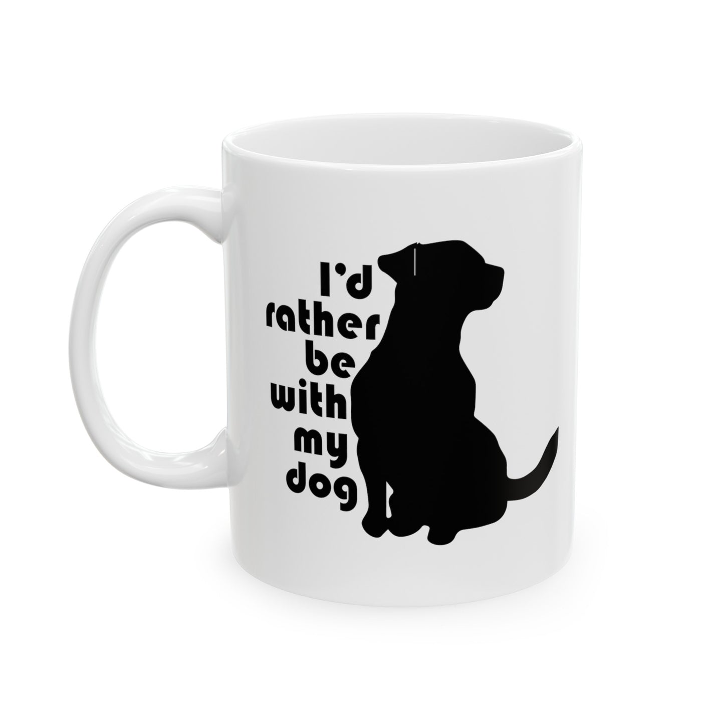 Mug - Rather Be With My Dog