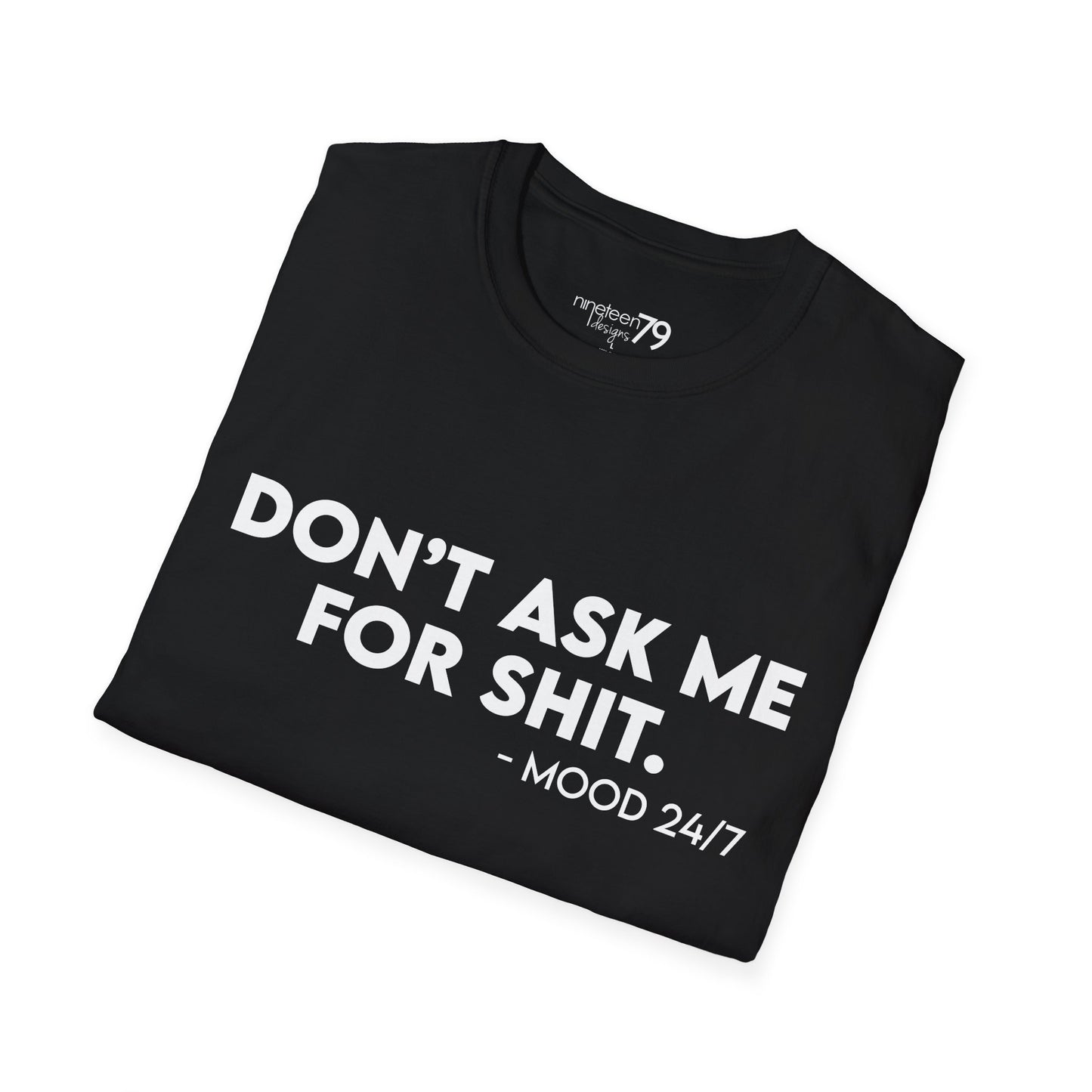 T-Shirt - Don't Ask Me