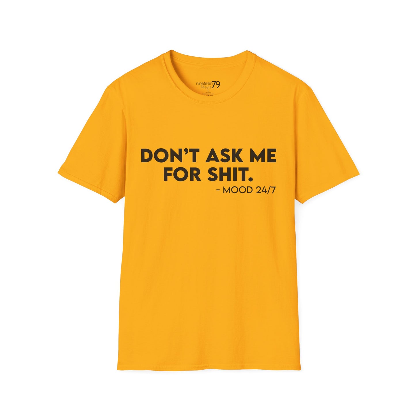 T-Shirt - Don't Ask Me