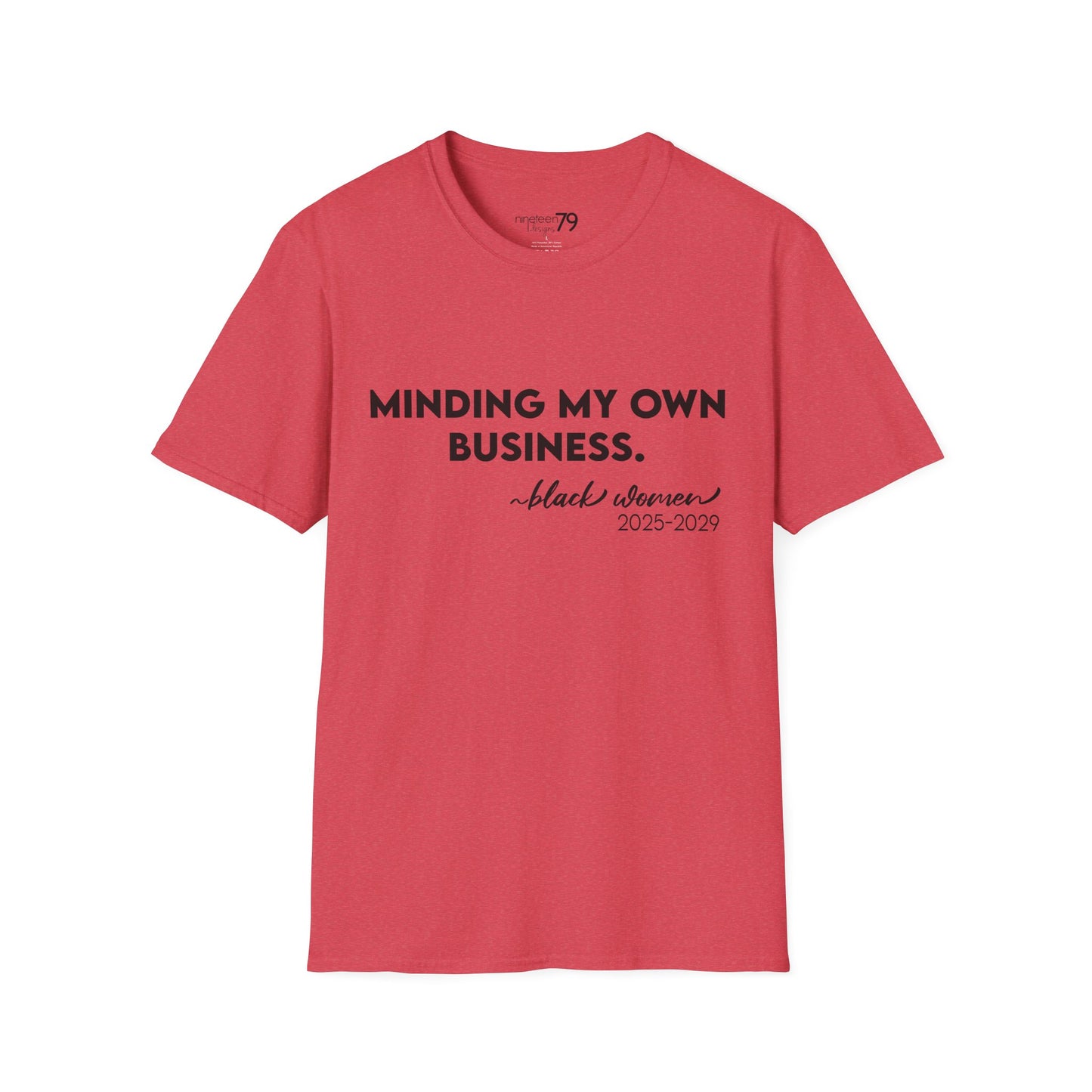 T-Shirt - Minding My Business