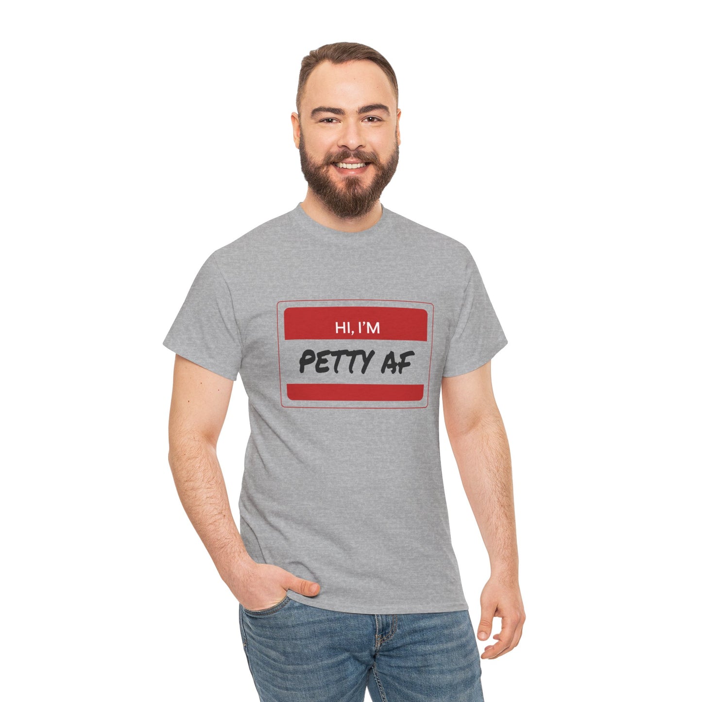 T-Shirt - Petty AF