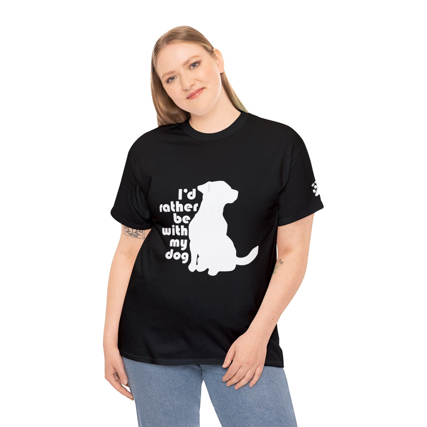 T-Shirt - Rather be with my Dog