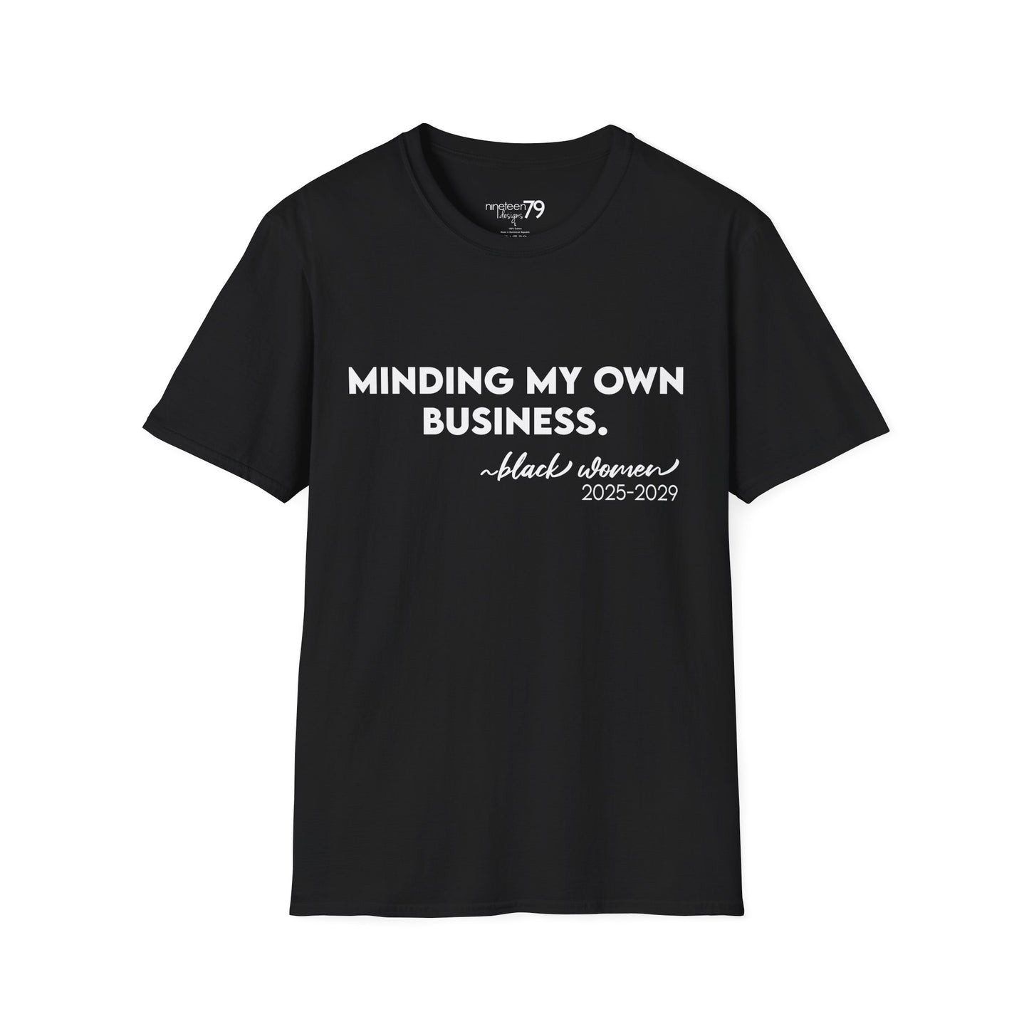 T-Shirt - Minding My Business