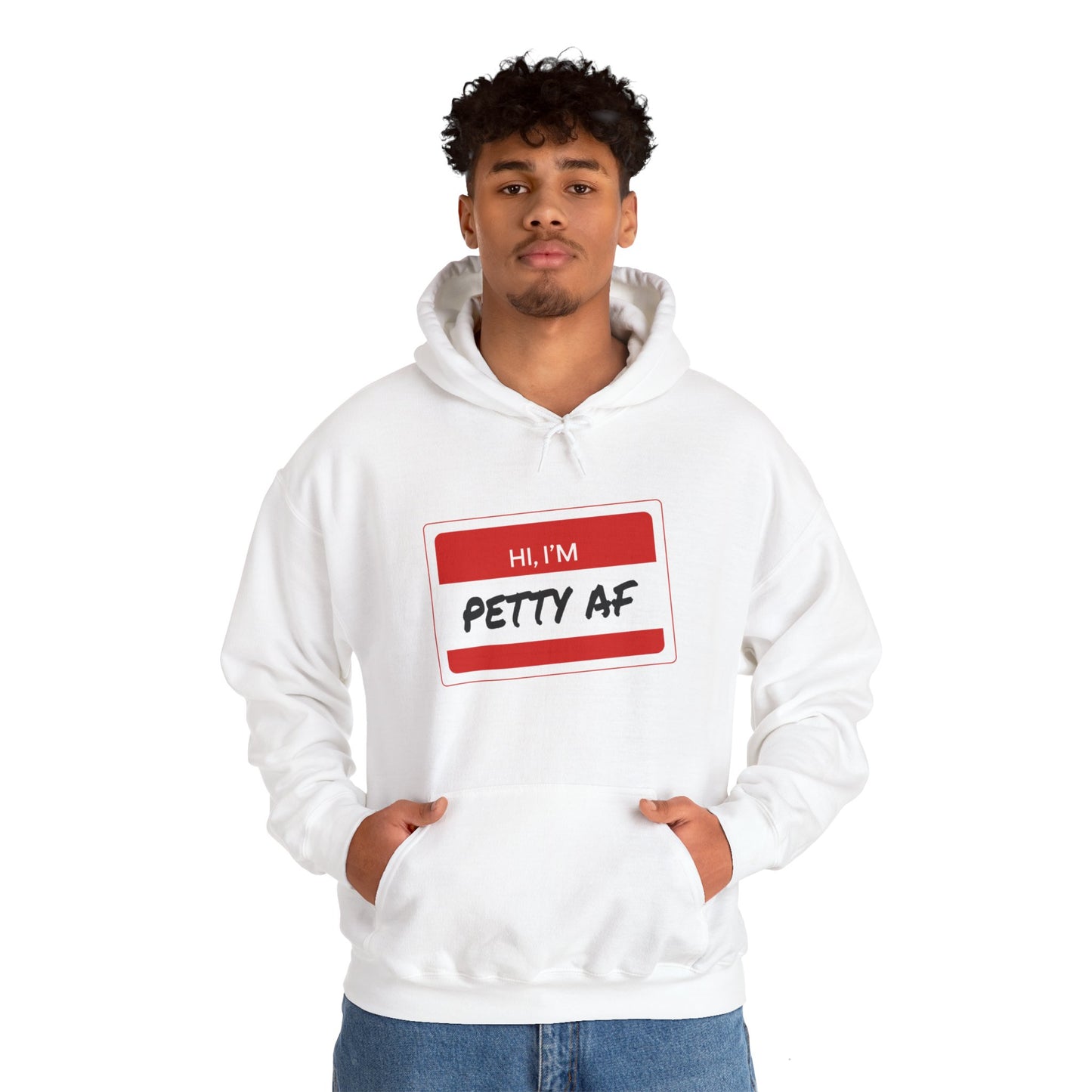 Hoodie - Petty AF