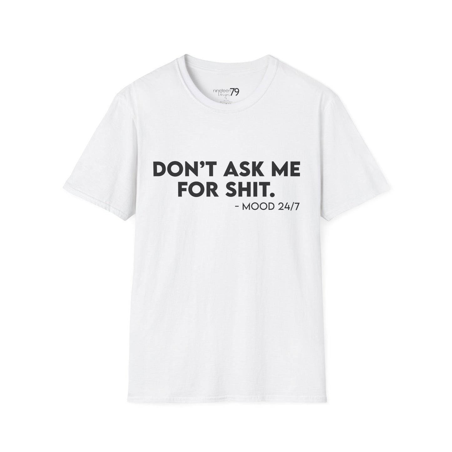 T-Shirt - Don't Ask Me