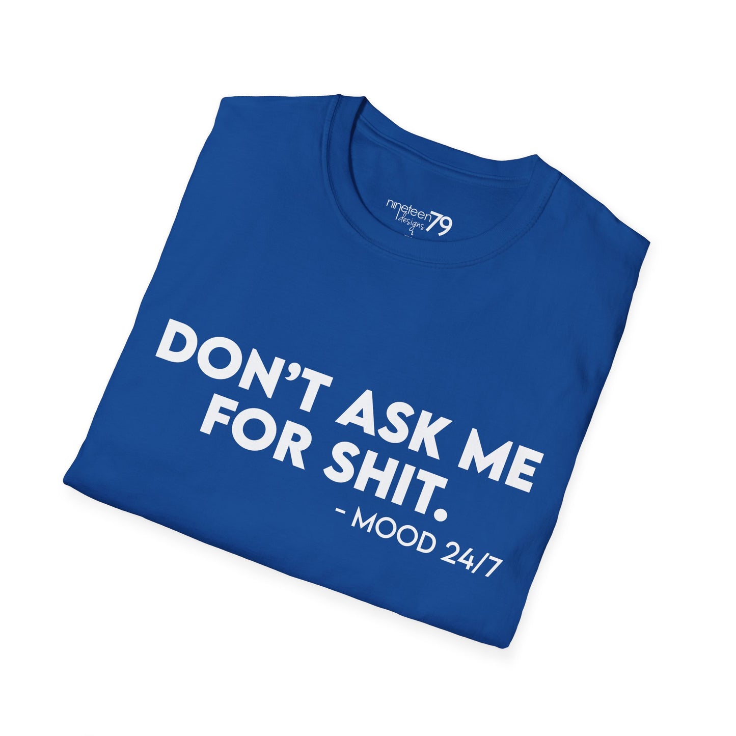 T-Shirt - Don't Ask Me