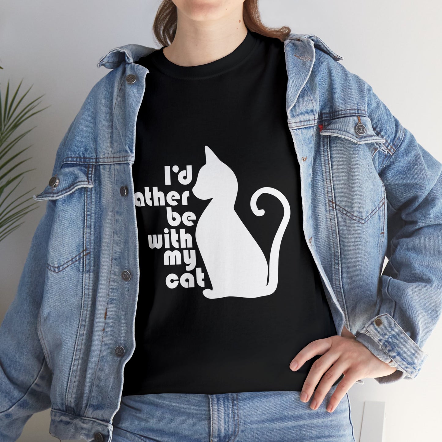 T-Shirt - Rather be with my Cat