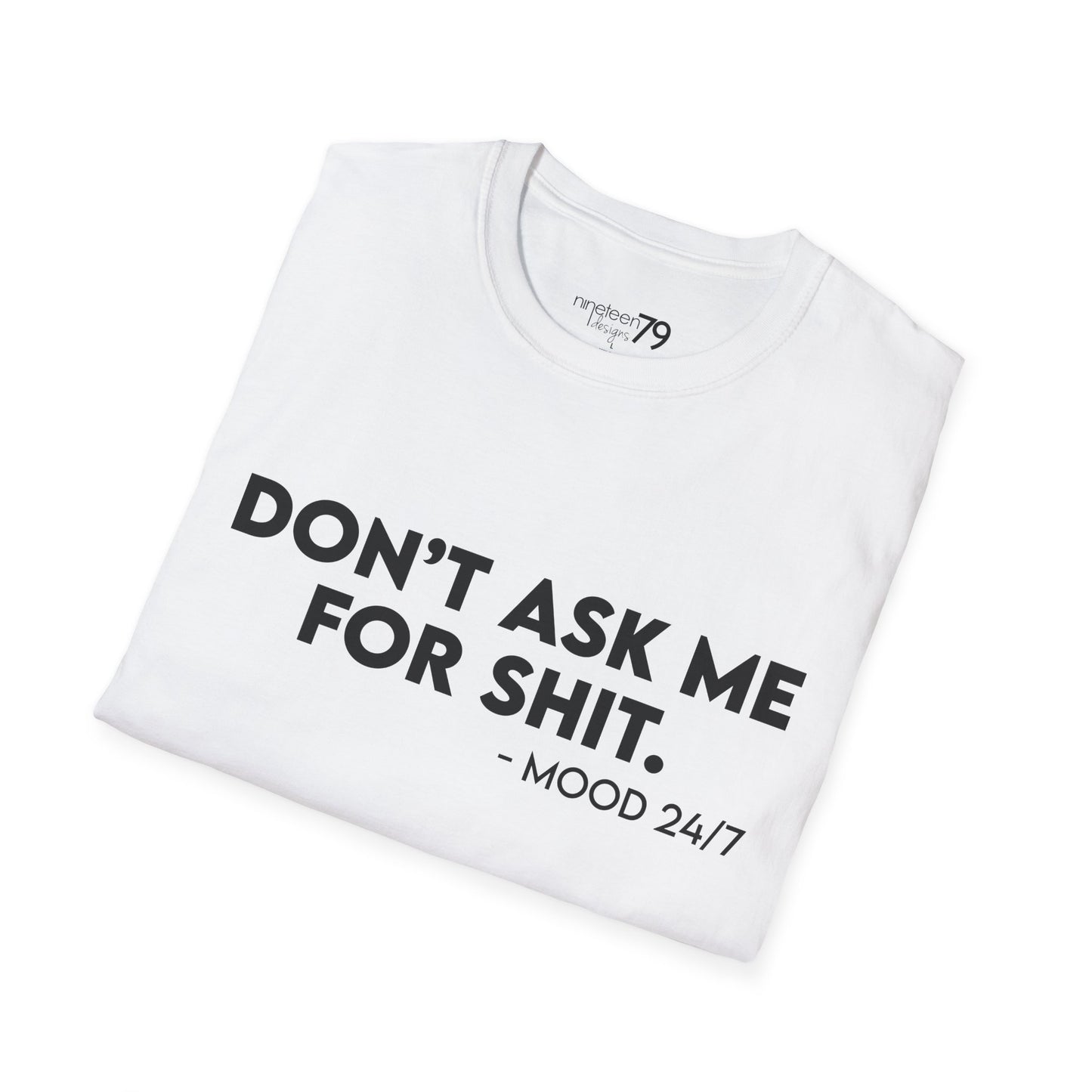 T-Shirt - Don't Ask Me