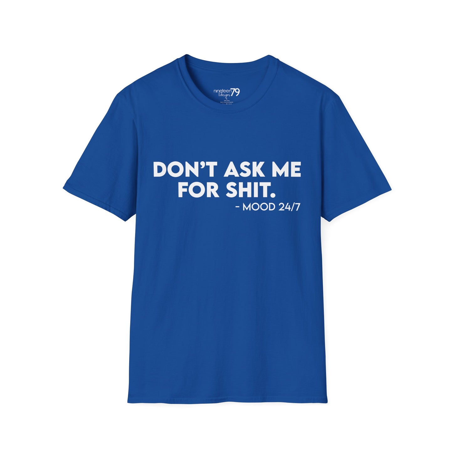 T-Shirt - Don't Ask Me