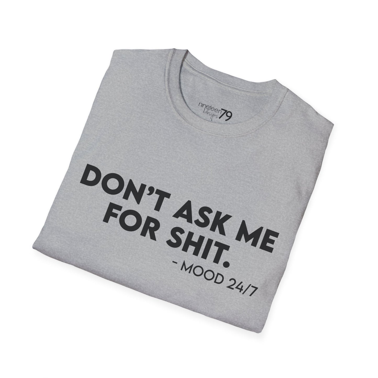 T-Shirt - Don't Ask Me