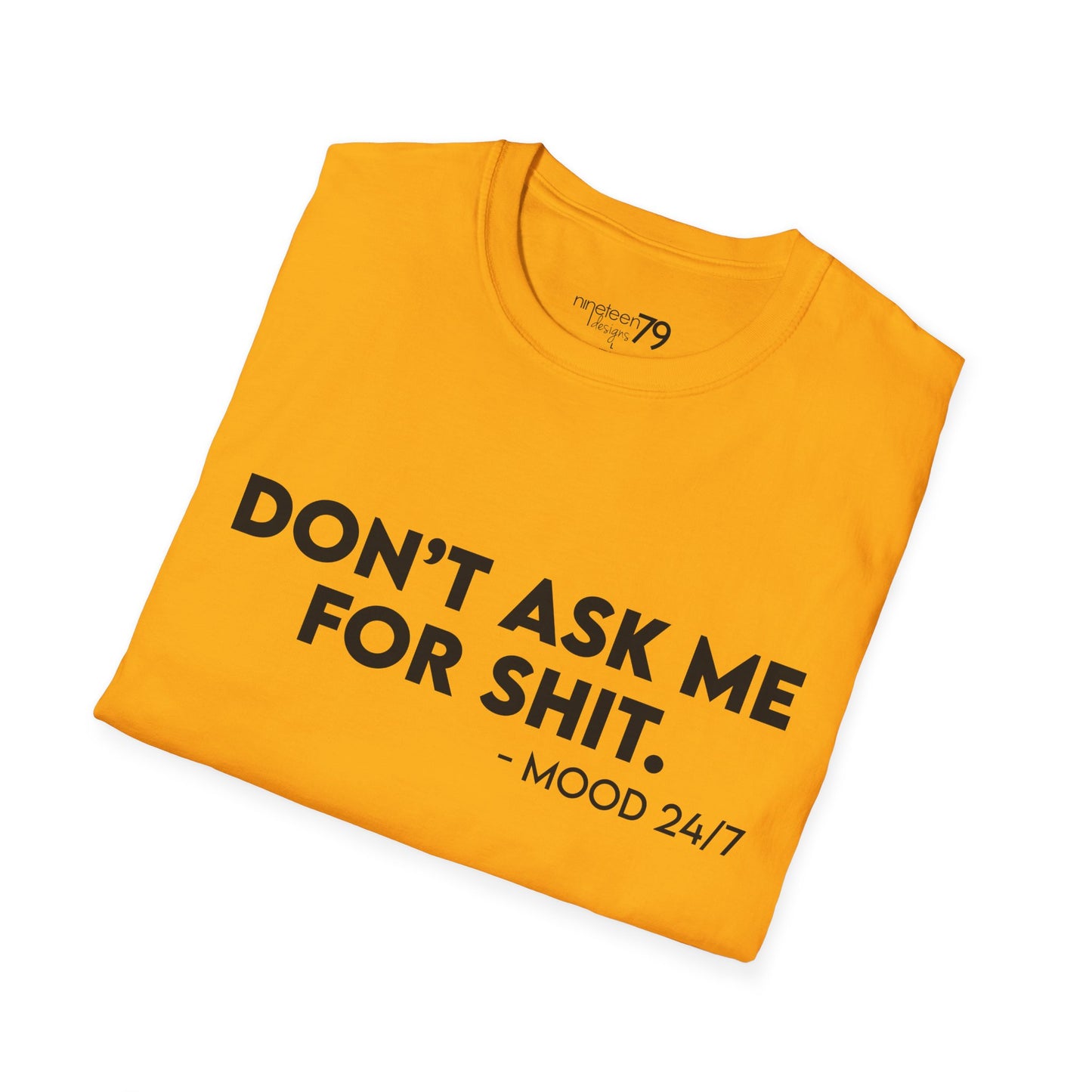 T-Shirt - Don't Ask Me