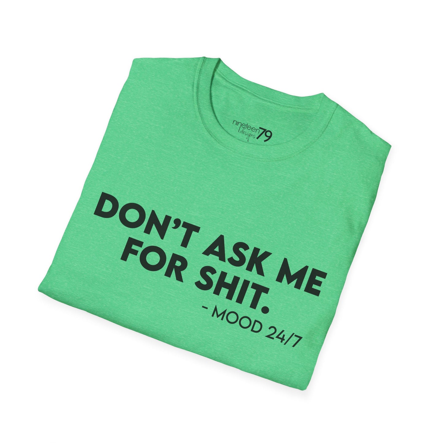 T-Shirt - Don't Ask Me