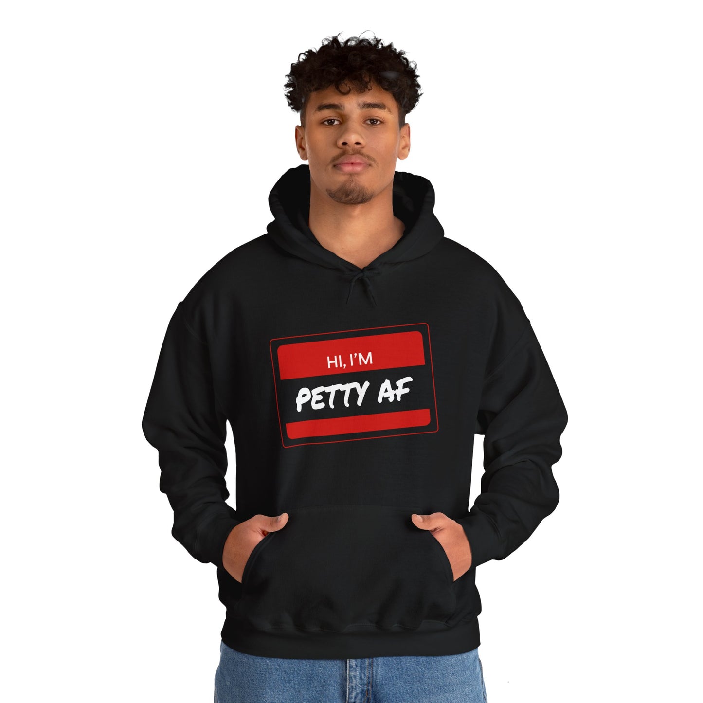 Hoodie - Petty AF