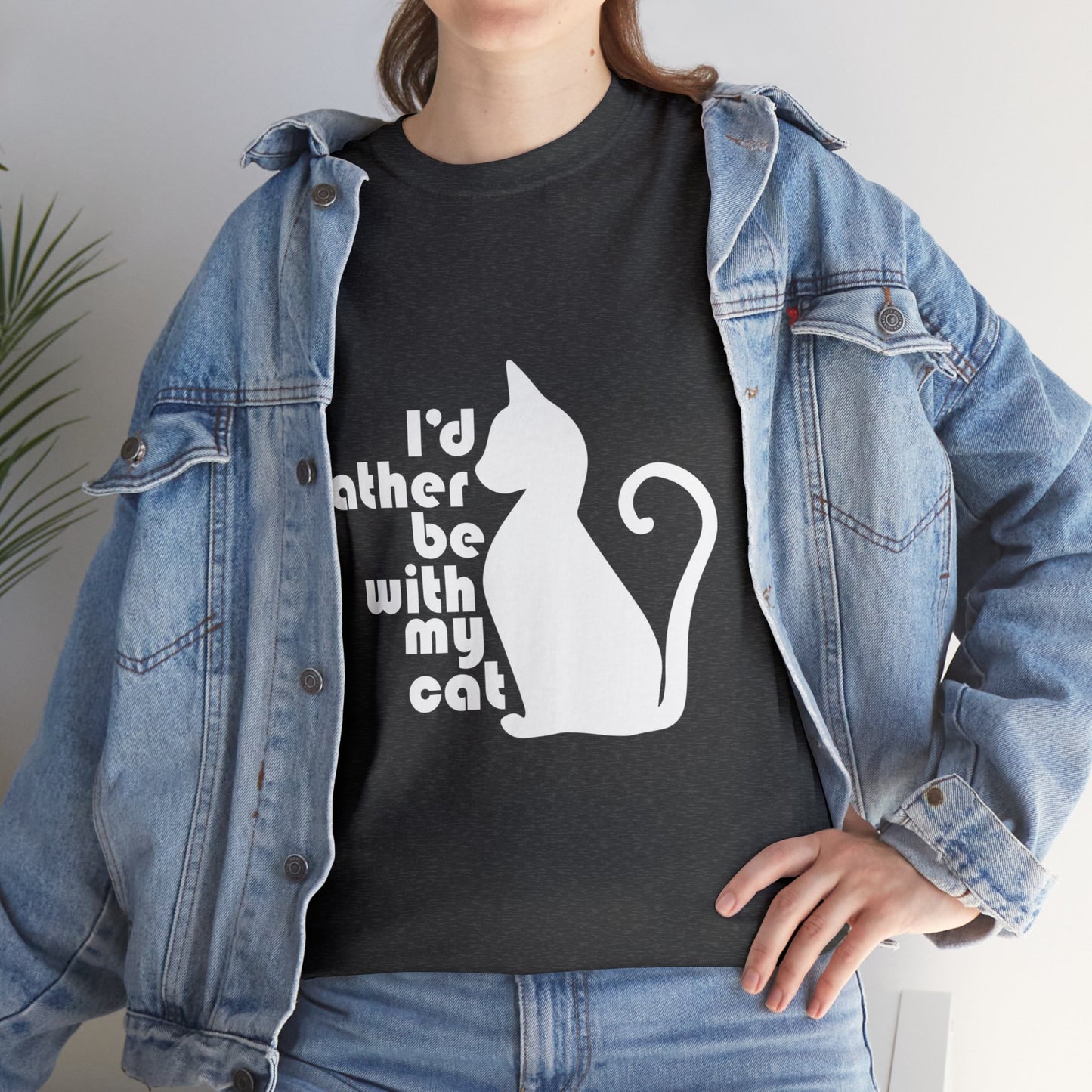 T-Shirt - Rather be with my Cat